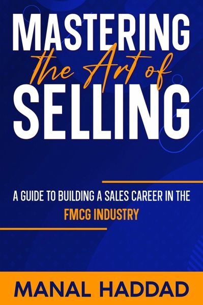 Mastering the Art of Selling (eBook, ePUB)