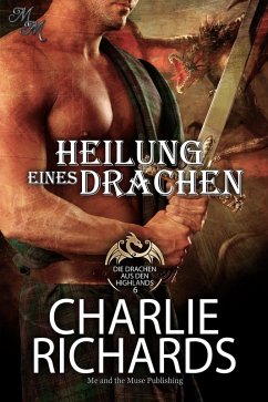 Heilung eines Drachen (eBook, ePUB) - Richards, Charlie