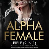 All In One Alpha Female Bible (2 in 1) (eBook, ePUB) All In One Alpha Female Bible (2 in 1) (eBook, ePUB)