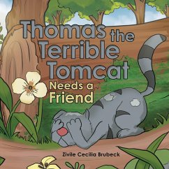 Cover Thomas the Terrible Tomcat Needs a Friend (eBook, ePUB)