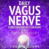Daily Vagus Nerve Exercises For Self-Healing (2 in 1) (eBook, ePUB)
