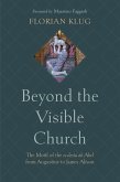 Beyond the Visible Church (eBook, ePUB) Beyond the Visible Church (eBook, ePUB)