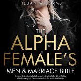 The Alpha Female's Men & Marriage Bible (eBook, ePUB)