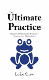 The Ultimate Practice (eBook, ePUB)