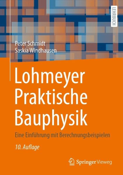 Lohmeyer Praktische Bauphysik (eBook, PDF) Lohmeyer Praktische Bauphysik (eBook, PDF)