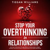 Stop Your Overthinking In Relationships (eBook, ePUB)