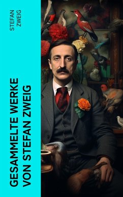 Gesammelte Werke von Stefan Zweig (eBook, ePUB) - Zweig, Stefan
