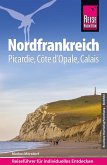 Reise Know-How Reiseführer Nordfrankreich (eBook, PDF)