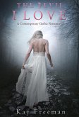 The Devil I Love (The Devil Chronicles, #2) (eBook, ePUB) The Devil I Love (The Devil Chronicles, #2) (eBook, ePUB)