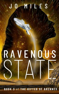 Ravenous State (The Gifted of Brennex, #3) (eBook, ePUB) - Miles, Jo