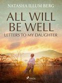 All Will Be Well: Letters to My Daughter (eBook, ePUB)