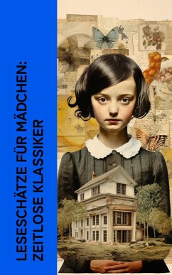 Cover Leseschätze für Mädchen: Zeitlose Klassiker (eBook, ePUB)