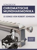 Songbook Chromatische Mundharmonika - 15 Songs von Robert Johnson (eBook, ePUB)