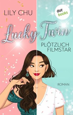 Lucky Twin - Plötzlich Filmstar (eBook, ePUB) - Chu, Lily