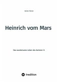Heinrich vom Mars (eBook, ePUB)