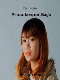 Demetria Peacekeeper Saga (eBook, ePUB)