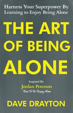 The Art of Being Alone (eBook, ePUB) - Drayton, Dave