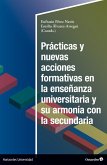 Prácticas y nuevas acciones formativas en la enseñanza universitaria y su armonía en la secundaria (eBook, ePUB)