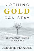 Nothing Gold Can Stay (eBook, ePUB) Nothing Gold Can Stay (eBook, ePUB)