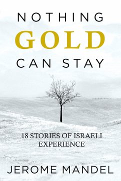 Nothing Gold Can Stay (eBook, ePUB) - Mandel, Jerome