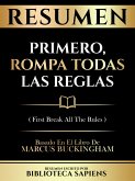 Resumen - Primero, Rompa Todas Las Reglas (First Break All The Rules) - Basado En El Libro De Marcus Buckingham (eBook, ePUB)