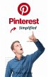Simplified Pinterest (eBook, ePUB) - Bild 1