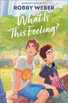 What Is This Feeling? (eBook, ePUB) - Weber, Robby
