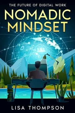 Nomadic Mindset (eBook, ePUB) - Thompson, Lisa