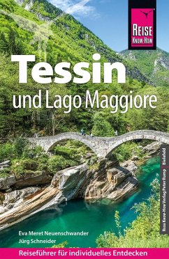Reise Know-How Reiseführer Tessin und Lago Maggiore (eBook, PDF) - Neuenschwander, Eva Meret; Schneider, Jürg