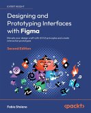 Designing and Prototyping Interfaces with Figma (eBook, ePUB)