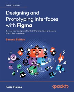 Designing and Prototyping Interfaces with Figma (eBook, ePUB) - Staiano, Fabio