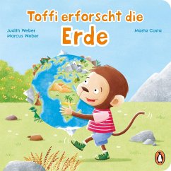 Toffi erforscht die Erde (Mängelexemplar) - Weber, Judith;Weber, Marcus