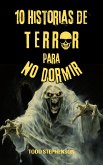 10 Historias De Terror Para No Dormir (eBook, ePUB)