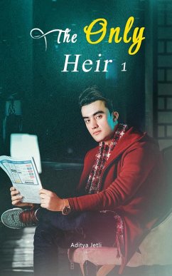 The Only Heir (eBook, ePUB) - Jetli, Aditya