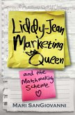 Liddy-Jean Marketing Queen and the Matchmaking Scheme (eBook, ePUB)