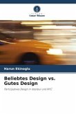 Beliebtes Design vs. Gutes Design