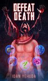 Defeat Death (eBook, ePUB)