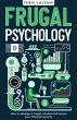 Frugal Psychology: How to Develop a... - Bild 1