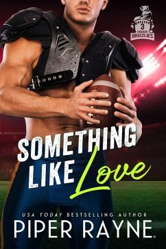 Something like Love (Chicago Grizzlies, #3) (eBook, ePUB) - Rayne, Piper