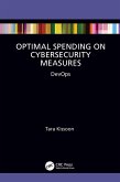 Optimal Spending on Cybersecurity Measures (eBook, PDF)