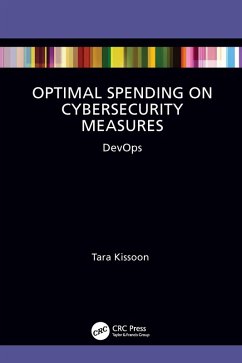 Optimal Spending on Cybersecurity Measures (eBook, PDF) - Kissoon, Tara