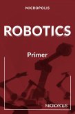 Micropolis Robotics Primer (Micropolis Handbooks, #3) (eBook, ePUB)