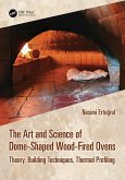 The Art and Science of Dome-Shaped Wood-Fired Ovens (eBook, ePUB)