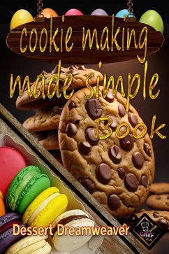 Cover Cookie Making Made Simple (eBook, ePUB)