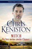 Mitch: Du bist meine zweite Chance (Texas-Milliardäre Reihe, #7) (eBook, ePUB)