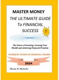 Master Money The Ultimate Guide to Financial Success (01, #79) (eBook, ePUB)