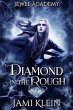 Diamond in The Rough (Jewel Academy,... - Bild 1