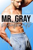 Mr. Gray Sweatpants (eBook, ePUB)