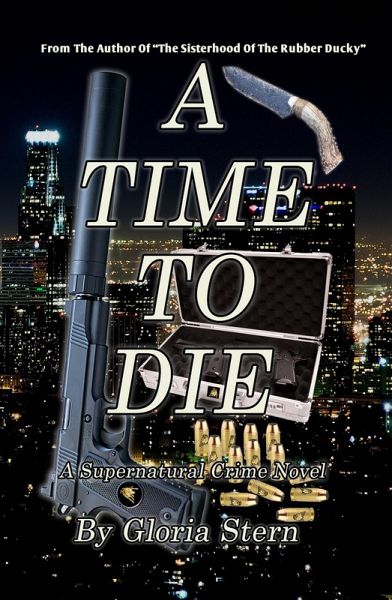 A Time to Die - A Supernatural Crime Novel (eBook, ePUB) A Time to Die - A Supernatural Crime Novel (eBook, ePUB)