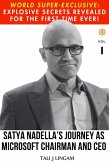 Satya Nadella's Journey as Microsoft Chairman and CEO: Volume 1 (Journeys, #1) (eBook, ePUB)